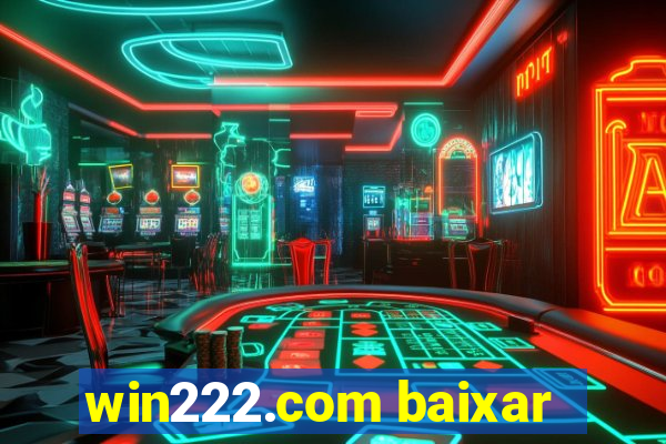 win222.com baixar